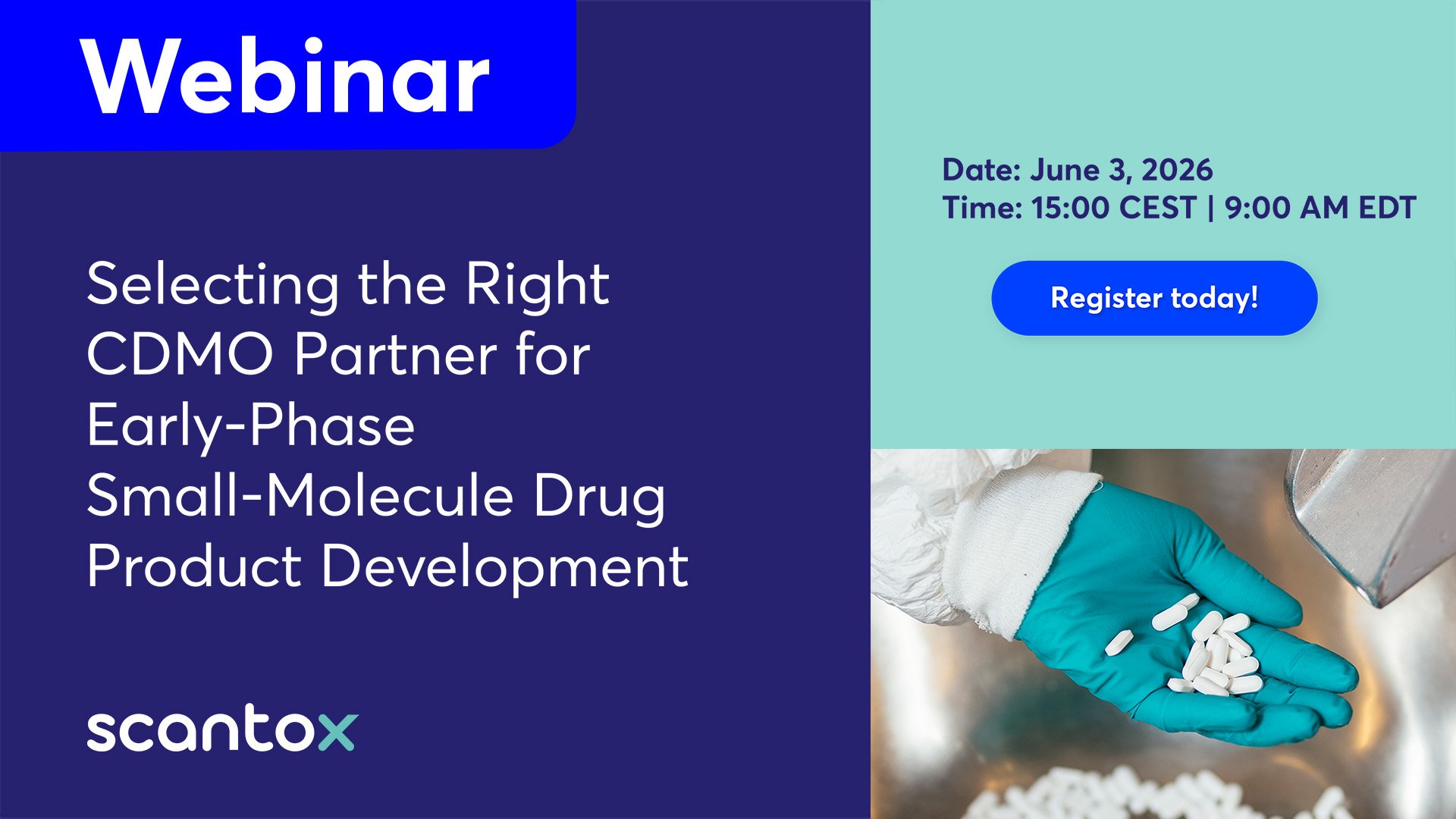 Webinar - Selecting the Right CDMO Partner for Early-Phase Small-Molecule Drug Product Development